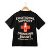 Emotional Support Drinking Buddy Please Don't Pet Funny Alcohol Humor T-Shirt