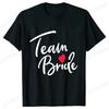 Team Bride Squad T-shirt Bridal Wedding Tops Bachelorette Farewell Party Tees Women EVJF Blouses Bridesmaid Aesthetic Clothing