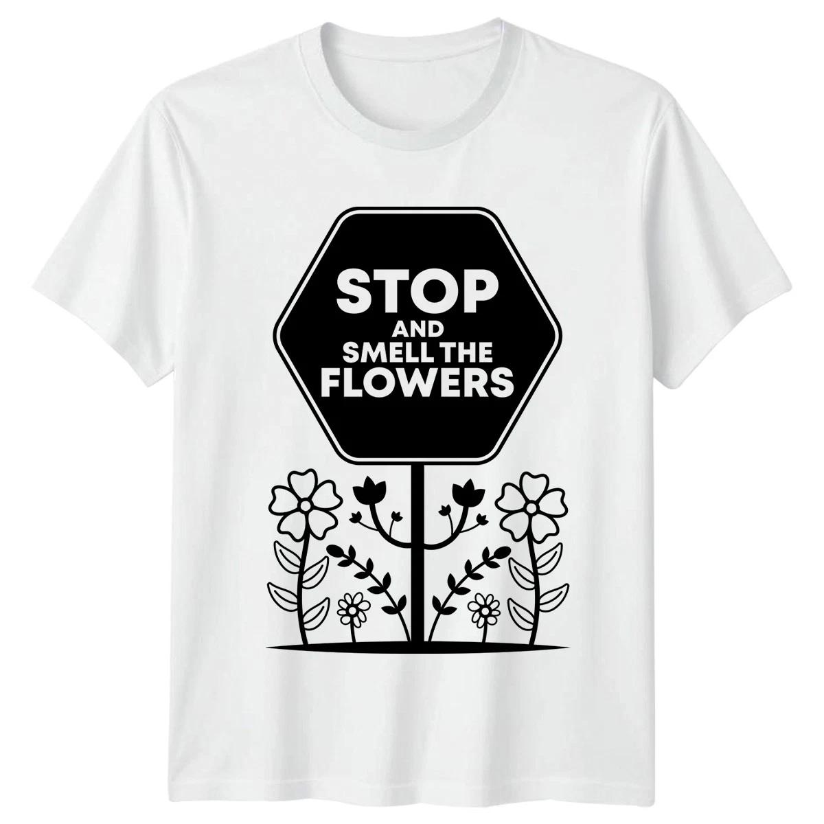 Stop And Smell The Flowers Womens T-Shirt Floral Gardening Gift For Her S