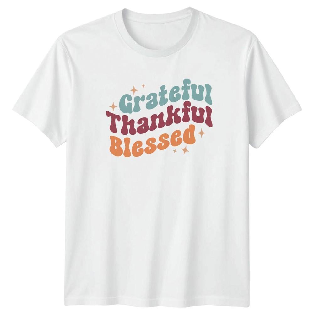 Grateful Thankful Blessed TShirt Retro Style Inspirational Lifestyle Birthday S