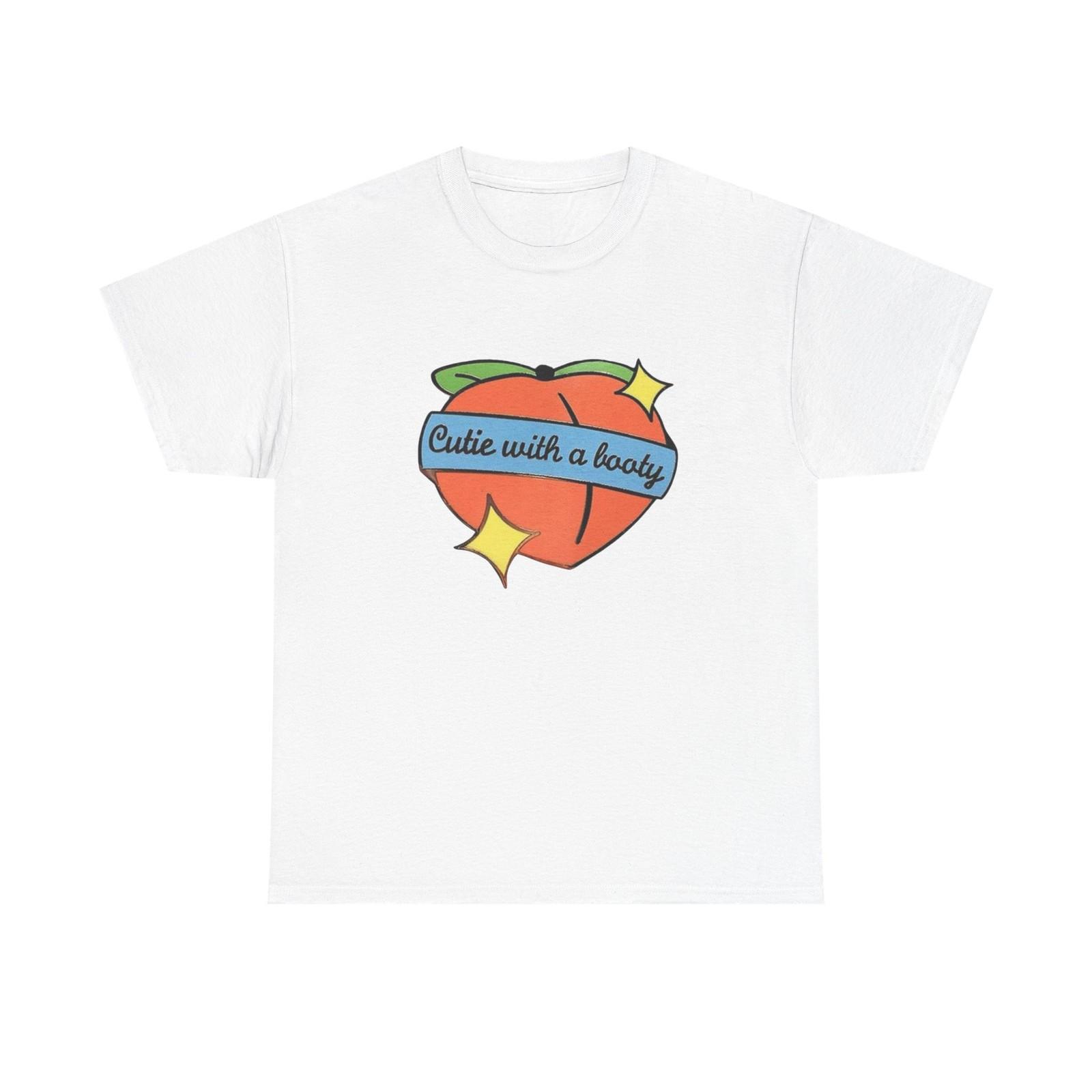 Cutie With A Booty T Shirt Mens Womens Tees Top Graphic Unisex Heavy Cotton Tee NEW GIFT S