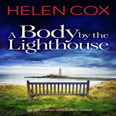 A Body by the Lighthouse by Helen Cox Paperback Book 9781529410419
