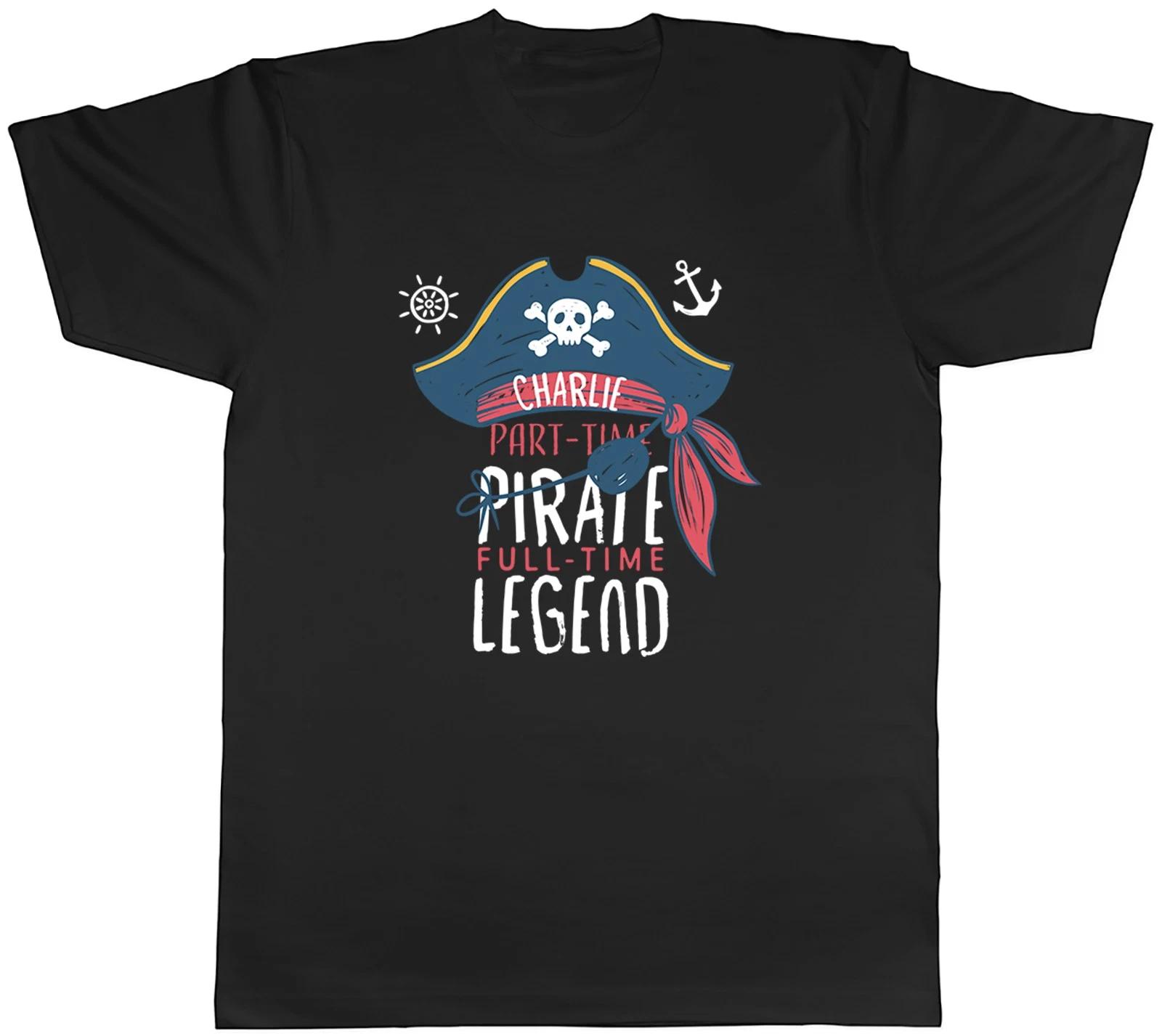 Personalised Part Time Pirate Full-Time Legend Mens T-Shirt Tee Gift Top XXXXL