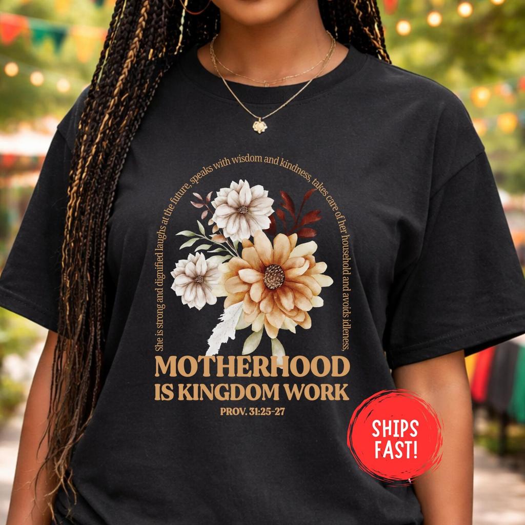 Motherhood Is Kingdom Work Shirt Christian Mom Faith Tee Inspirational Religious Mom Life Quote Shirt Gift For Mom Comfort Colors