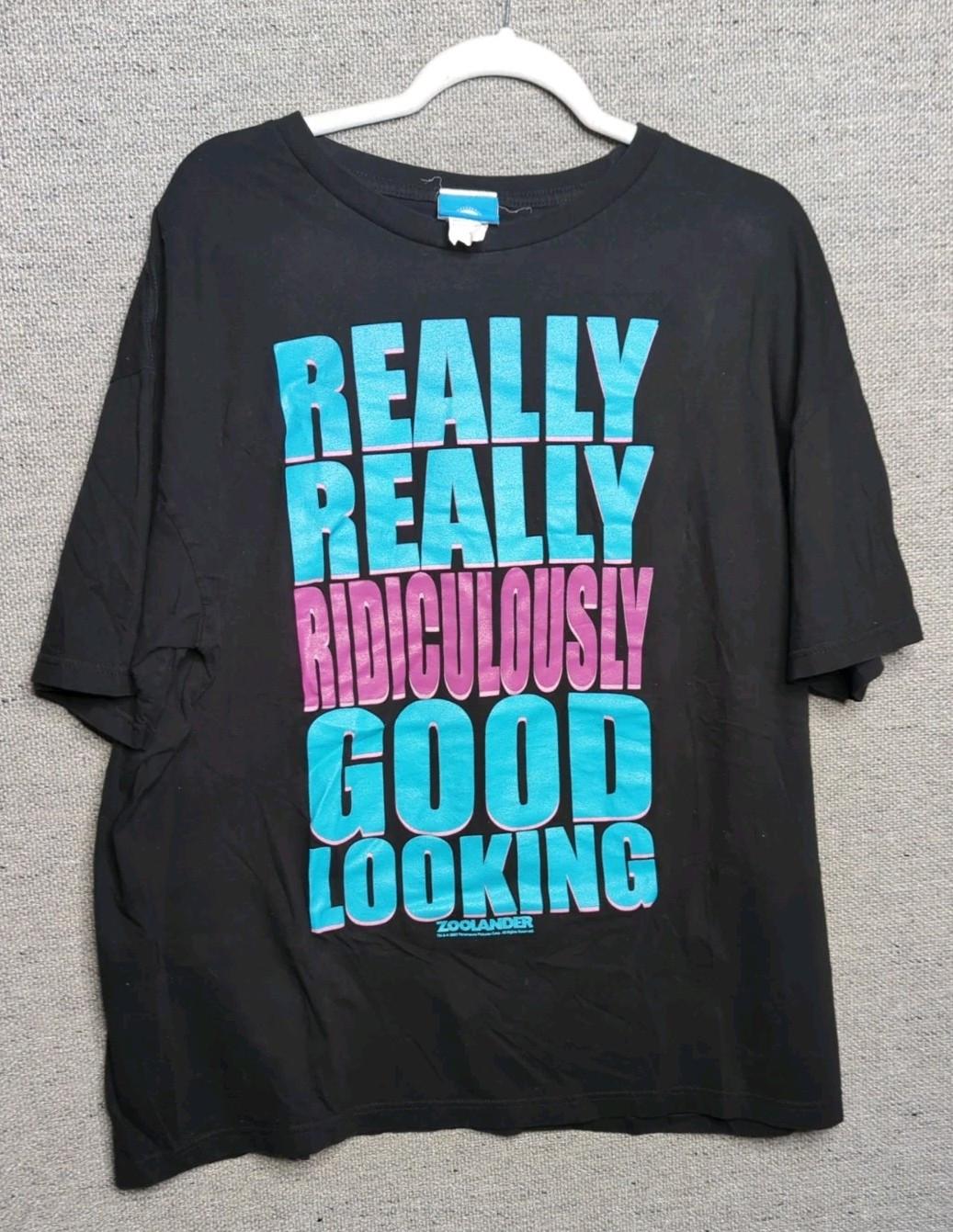 2007 ZOOLANDER Really Really Ridiculously Good Looking T XXL PARAMOUNT Unisex T-Shirt XXXXL