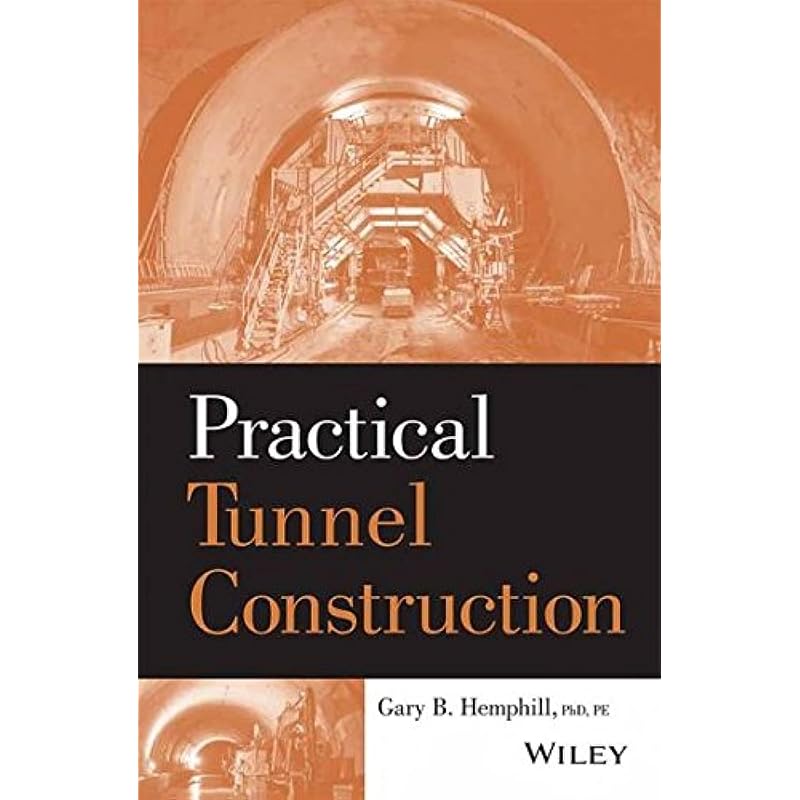 Practical Tunnel Construction (Pb 2017) Brand new hardcover/ paperback edition same as per