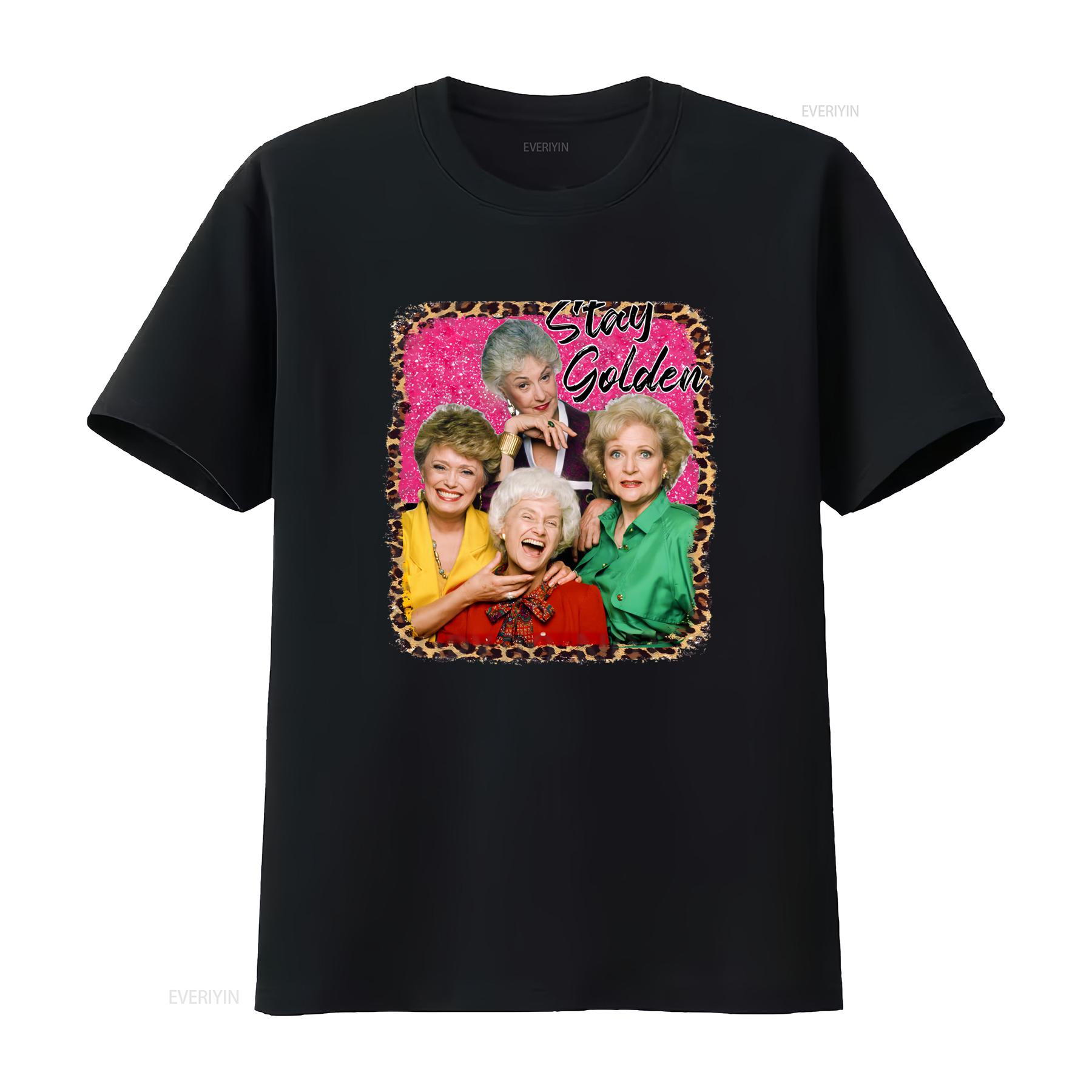 

Golden Girls Inspired Stay T Shirt Retro 80s TV Show vintage Washed designer clothes Breathable Casual Stylish fashion graphic 4XL