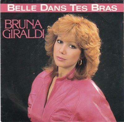 7inch Record BRUNA GIRALDI - Belle Dans Tes Bras 2494467 WEA 1984 France Pop Used