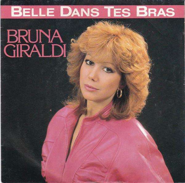 

7inch Record BRUNA GIRALDI - Belle Dans Tes Bras 2494467 WEA 1984 France Pop Used