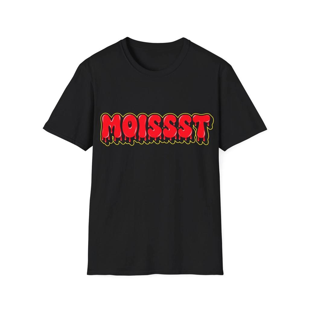 Moist T-Shirt, Funny Slogan Custom Typography Tee, Adult Humour Regular Fit Top