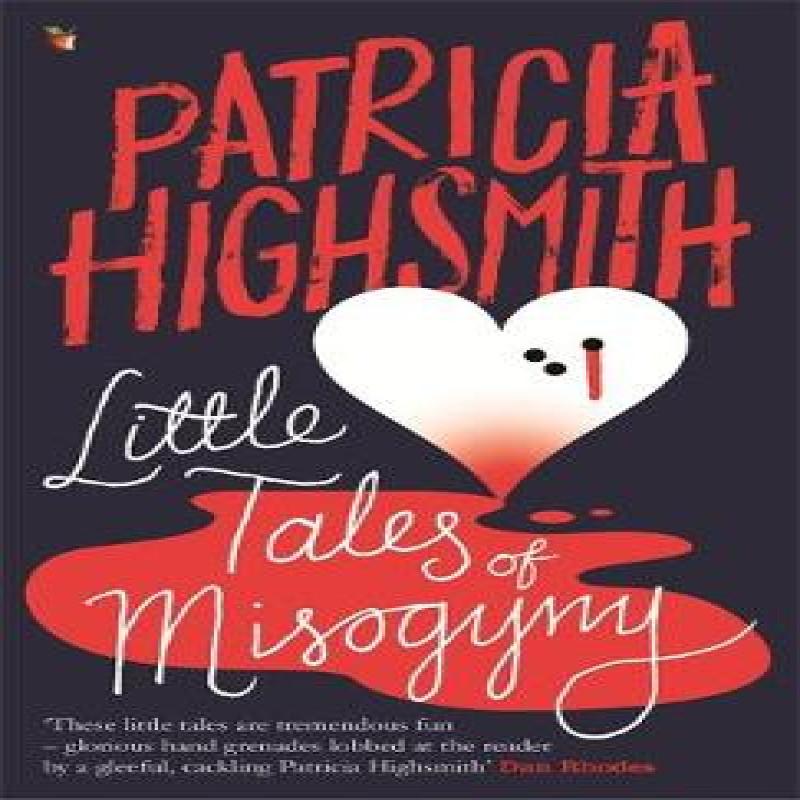 Little Tales of Misogyny by Patricia Highsmith Paperback Book 9780349004938