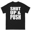 Halt die Klappe und schieb Statement Design Lustiges T-Shirt
