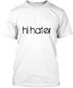 Hi Hater T-Shirt Hergestellt in den USA Größe S bis 5XL