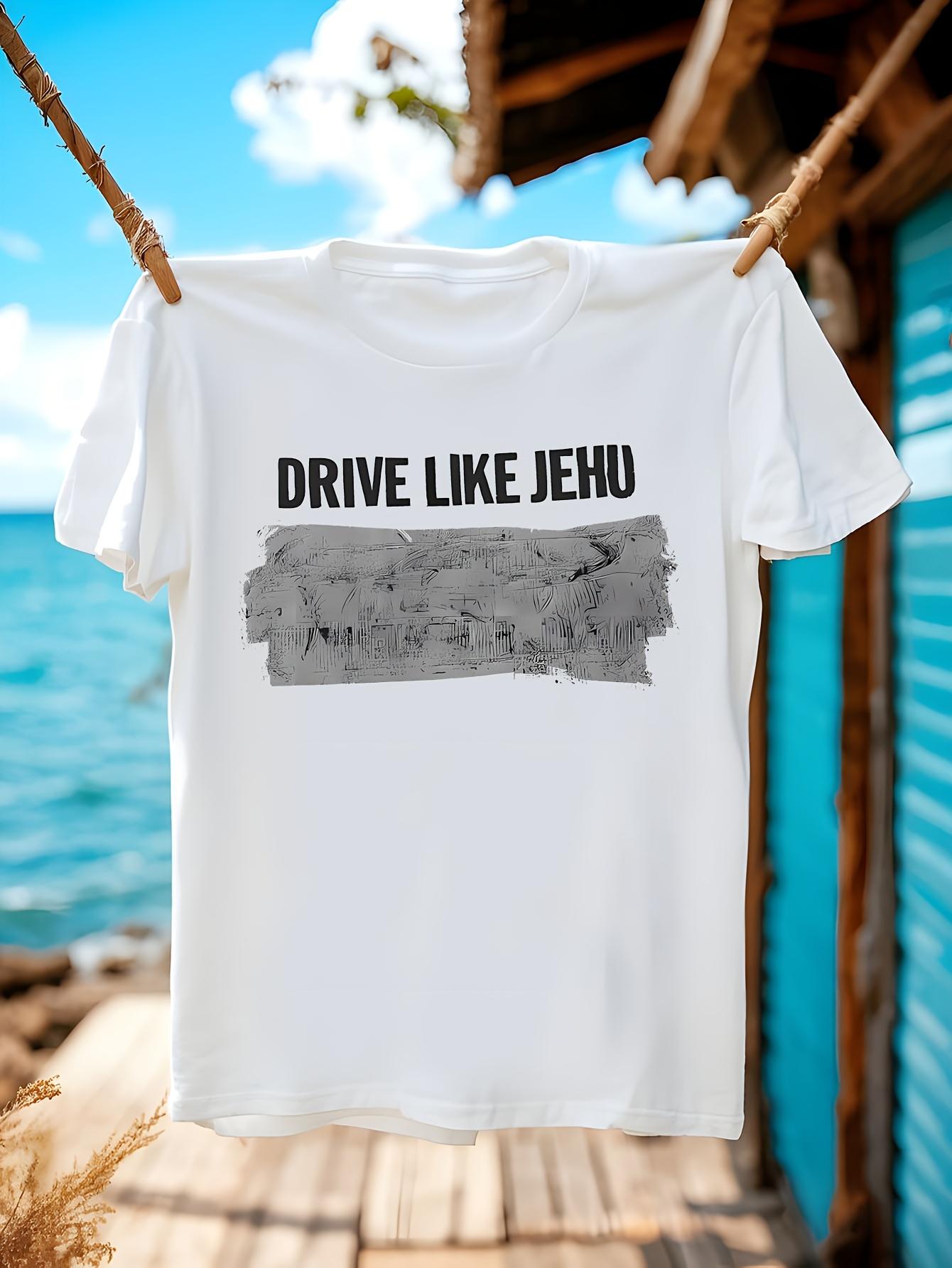Drive Like Jehu Graphic - White Tee with Bold Drive Like Jehu Black Text T-shirt M