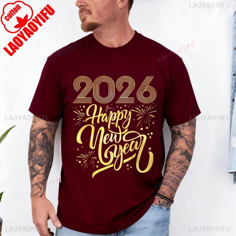 Happy New Year 2026 TShirt for Men and Women Crew Neck Short Sleeve Cotton Top All Seasons Quality Casual Fashion Tee