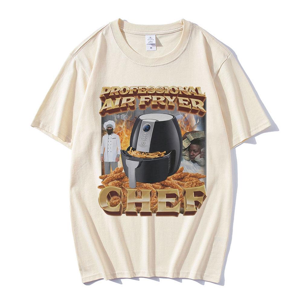 Professional Air Fryer Chef Meme Graphic TShirt Unisex Fashion Hip Hop Tshirts Cotton Casual Oversized T Shirts Streetwear Tops M