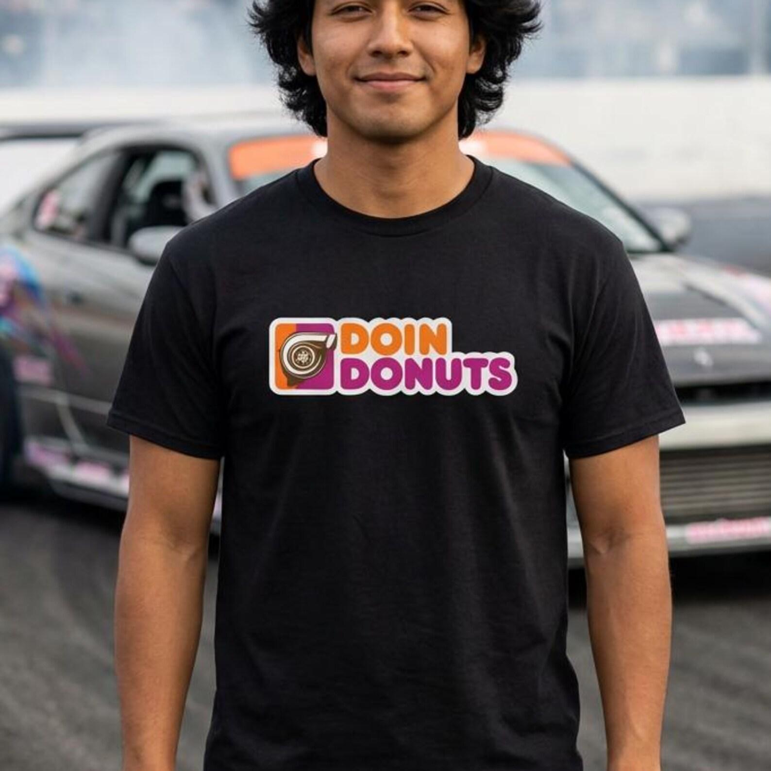 Doin Donuts Shirt, Funny Car Guy Tee, JDM Drift Gift, Drifter T-Shirt 2XL