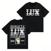 Rosalía Rosalia LUX Album Tour 2026 Graphic 100Cotton Unisex Shirt Y2k Hip Hop Style Summer Unisexs Short Sleeve Tshirt Fan Gift