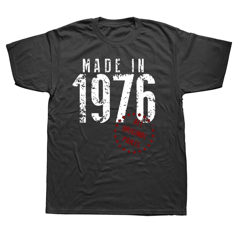 Lustige Made In 1976 Alle Originalteile T-Shirts Baumwolle Streetwear Kurzarm Geburtstagsgeschenke Sommerstil T-Shirt Herrenbekleidung