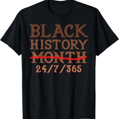 Black History Month 24 7 BHM African Pride Men Women Kids T-Shirt