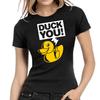 Duck You Duck Sprüche Lustig Komödie Comic Spaß Dame Frauen Damen Girlie T-Shirt Herren Damen Tees Oberteil