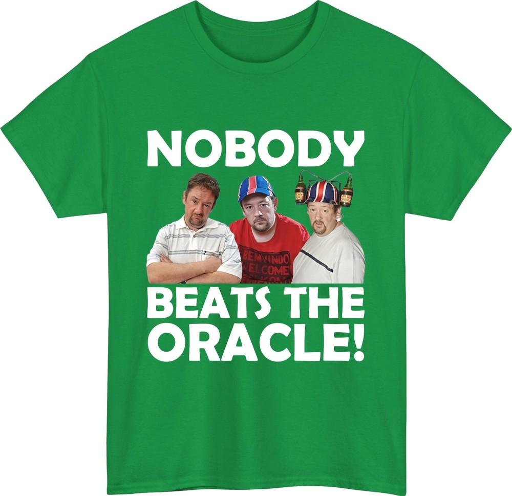 Nobody beats the oracle tshirt funny benidorm quote geoff maltby comedy top