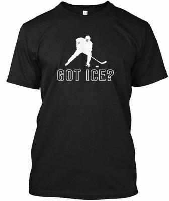 Got Ice Hockey - TTshirt Made In the USA Size S To 5XL