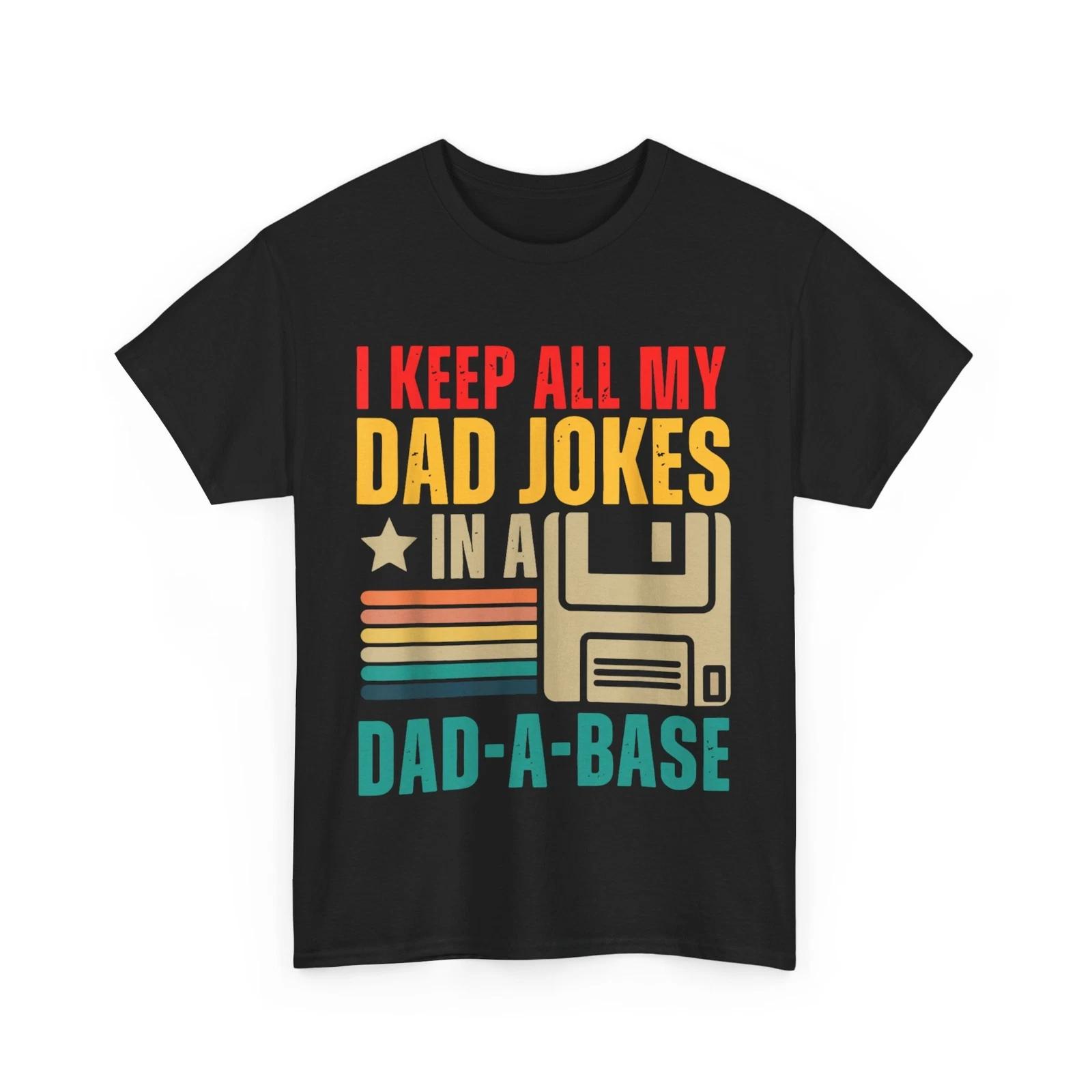 Dad Jokes Shirt, I Keep All My Dad Jokes in a Dad a Base Funny Shirt XL