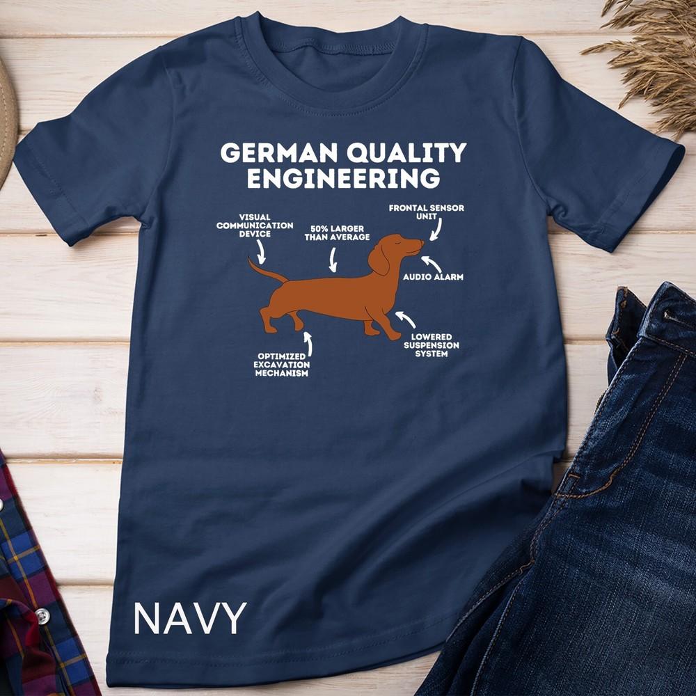 

Quality German Engineering - Dachshund Lover Wiener Dog T-Shirt Unisex T-shirt 4XL