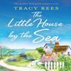 The Little House by the Sea by Tracy Rees Paperback Book 9781803141503