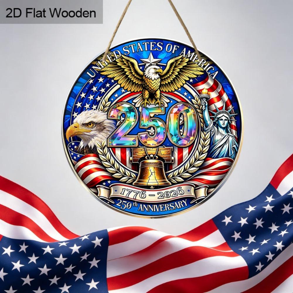 2D Flat USA 250th Anniversary 1776-2026 Wooden Hanging Sign, Stained Glass Style Round Plaque with Bald Eagle, Statue of Liberty & Liberty Bell 20cm