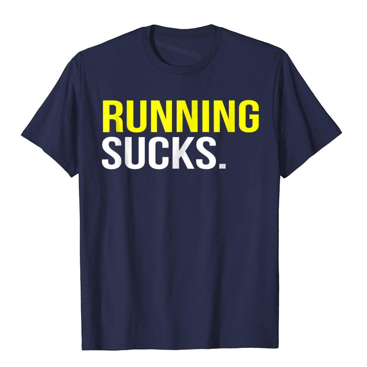 

Running Sucks T-Shirt High Street Top T-Shirts Tops & Tees For Men Newest Cotton Printed T Shirt S