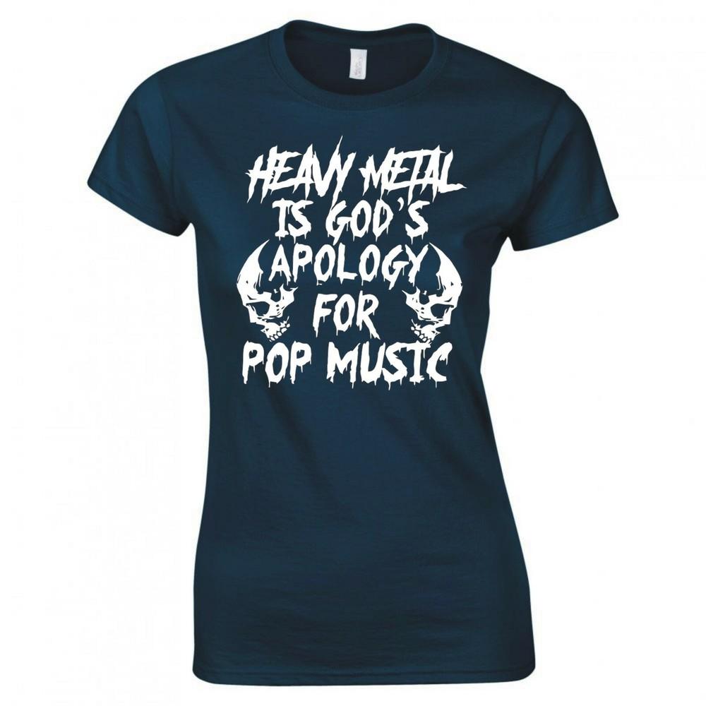 Funny Music Heavy Metal Is Gods Apology For Pop Music Ladies Skinny Fit TShirt S