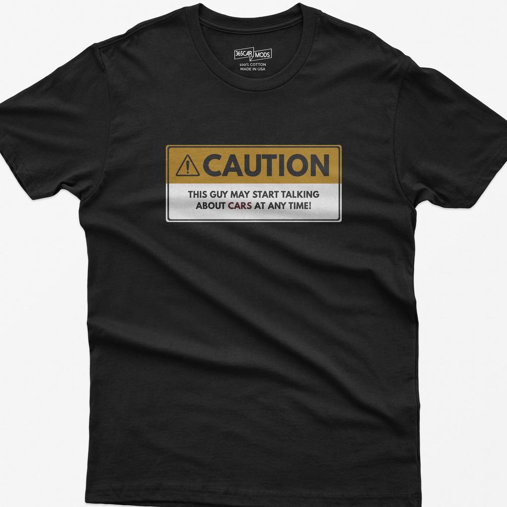 Caution Car Guy Shirt, Funny Talking About Cars Tee, Car Enthusiast Gift Dad