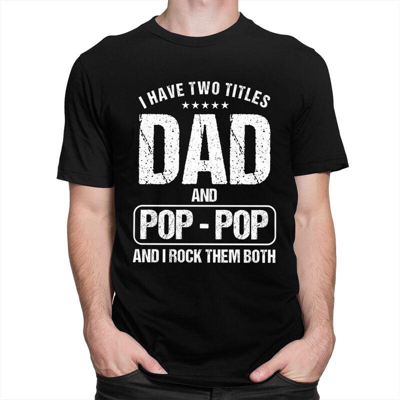 Custom Two Titles Dad And Papa Tshirt for Men Short Sleeve Casual T Shirt Fashion Fathers Day Gift Tshirts 100 Cotton Tee