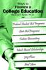The Ways To Finance a College Education Book