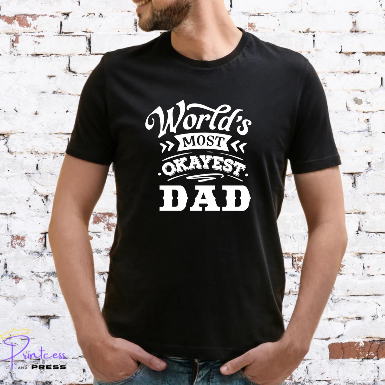 WORLDS OKAYEST DAD T-SHIRT, Gift for him, XMAS GIFT, Various colour prints L