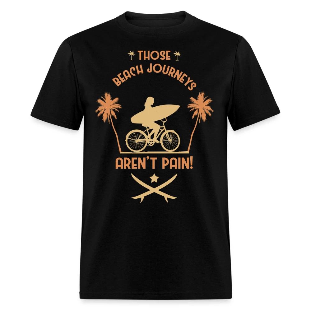 Those Beach Journeys arent Pain shirt Ocean Beach Surfing is life T-Shirt M
