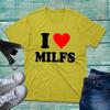 I Love Milfs Tshirt Funny Hilarious Novelty Milfs Rude Sarcastic Unisex Tee Top