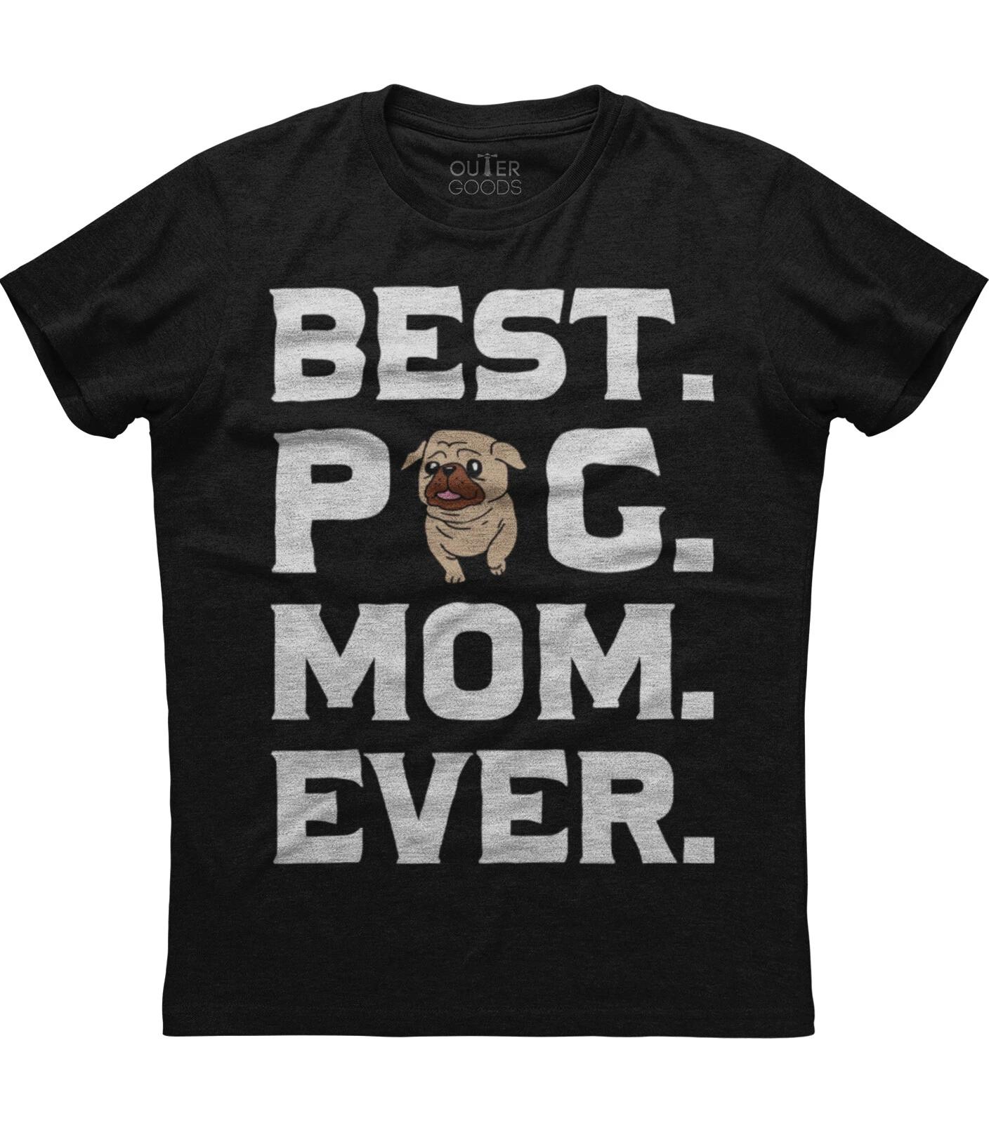 Pug Mom - Best Pug Mom Ever Dog Unisex Black T-Shirt XXXL