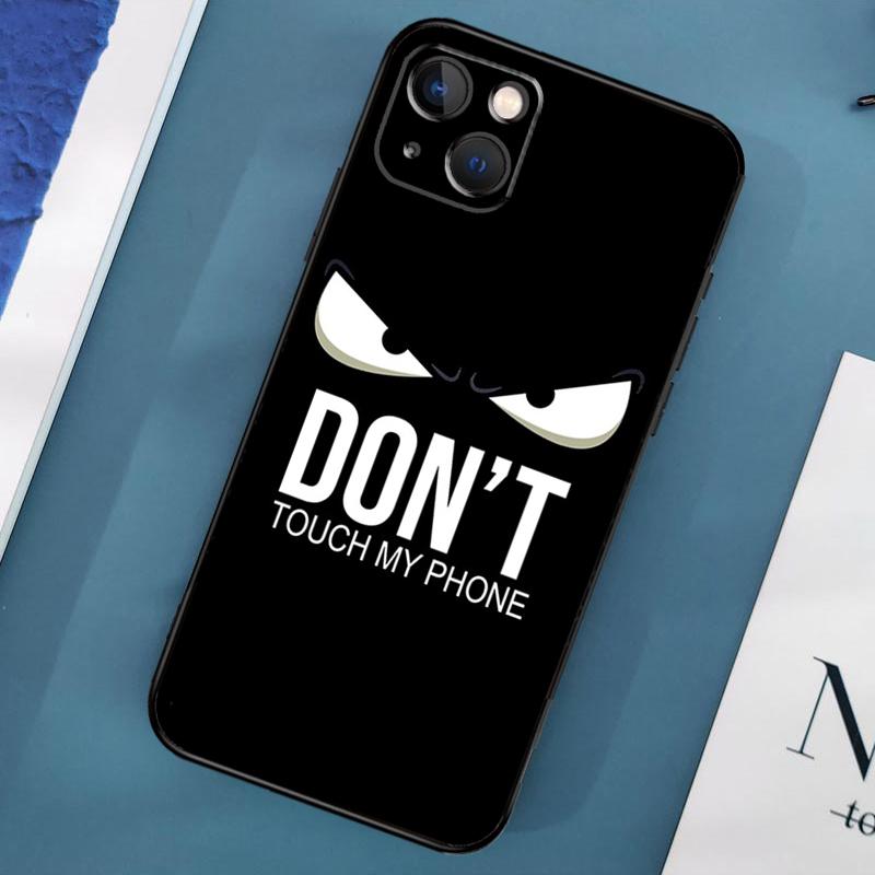 

Чехол «Не трогай мой телефон» для iPhone 15 11 12 13 14 Pro Max 12 13 Mini X XS Max XR 7 8 Plus SE 2020, чехол iPhone 14Pro MAX
