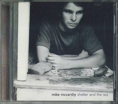 CD MIKE MCCARTHY - Shelter And The SEA MEM04 URBAN DINGO REC 2005 Japan Obi Rock Used