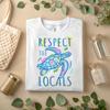 Respect The Locals Turtle Shirt – Ocean Conservation Graphic Tee A364