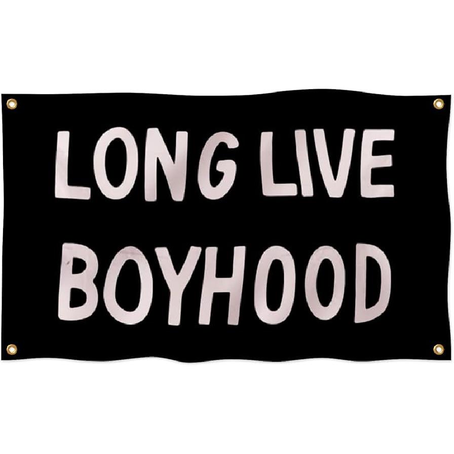 Long Live Boyhood Flag 2x3FT Double Printed Funny Inspirational Flag Banner Tapestry Dorm Room Home College Decor 4 Shiny Brass Grommets 100% 2x3ft