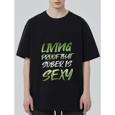 Black T Shirt with Living Proof That Sober Is Sexy Print for Casual Wear and Everyday Style