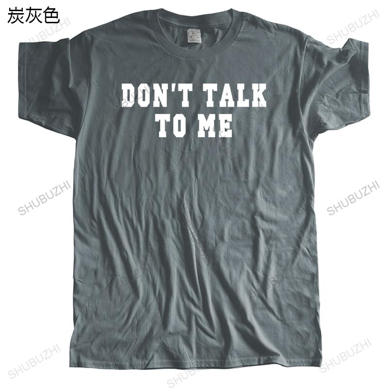 Cotton Tshirt Men Crew Neck Tops Summer Mens T Shirt DON'T TALK NO ME Bigger Size Homme Black High Quality T-shirt Euro Size