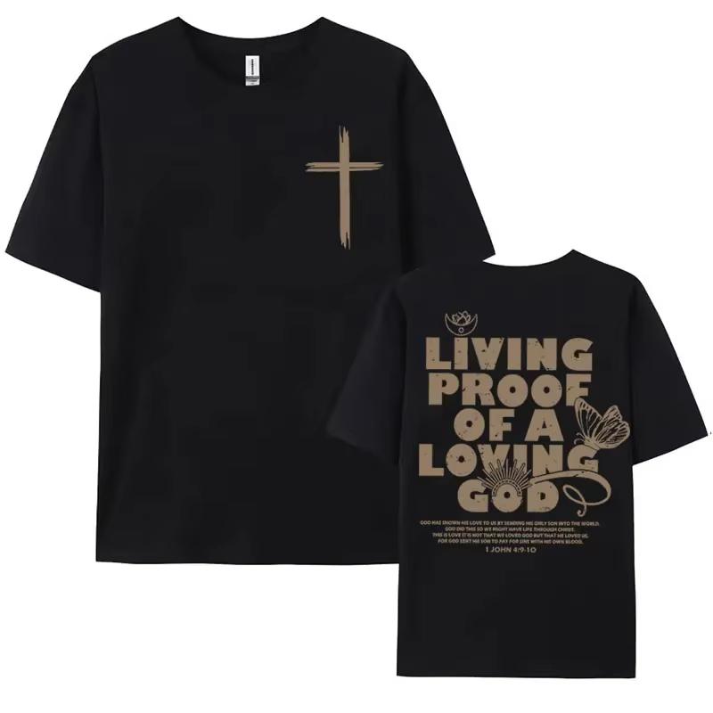 2025 Living Proof of A Loving God Letters Print T Shirts Women's Inspirational Christian Apparel T Shirt Men Oversized T-shirt