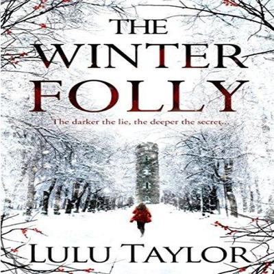 The Winter Folly by Lulu Taylor Paperback Book 9781447230489