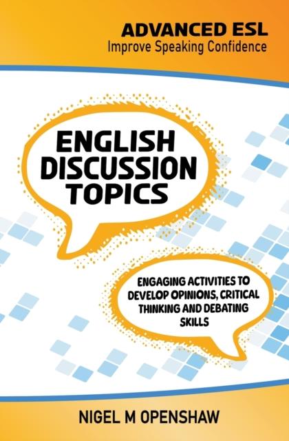 The Advanced ESL English Discussion Topics Book