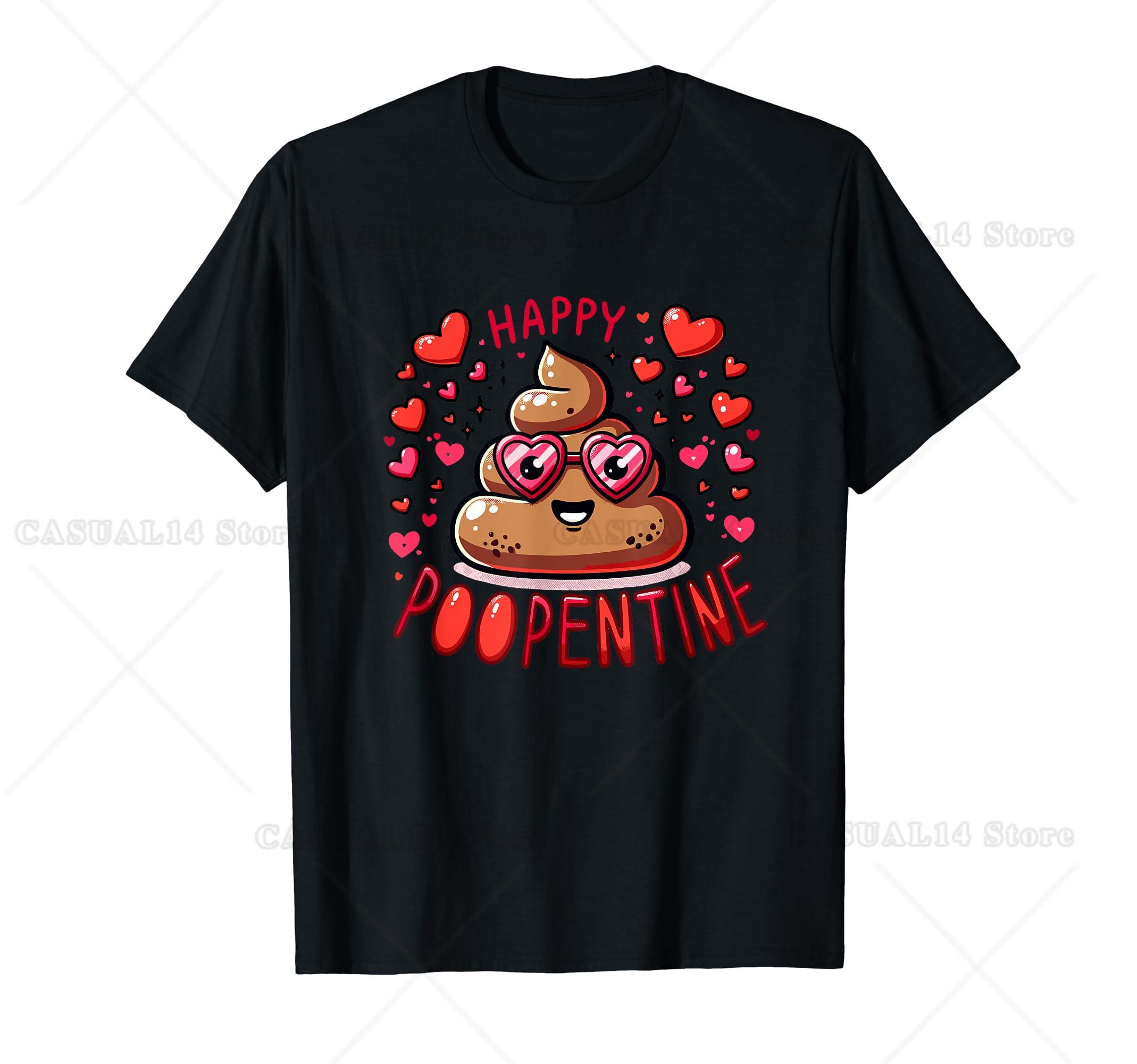 

Cute Happy Poopentine Love Poop Cartoon Valentine S Day T-Shirt Funny Meme Tshirts For Men Women Teens Holiday Wear Daily Tee 4XL